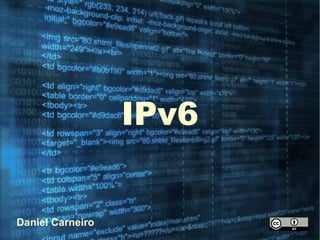 IPv6 Daniel Carneiro 