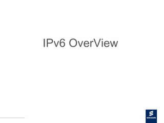 IPv6 OverView  