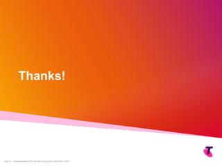 Copyright Telstra©
| Telstra Unrestricted | IPv6 in the Telco Cloud and 5G | Jeff Schmidt | 12/2017Page 33
Thanks!
 