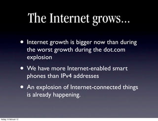 The Internet grows...
                        • Internet growth is bigger now than during
                          the wo...