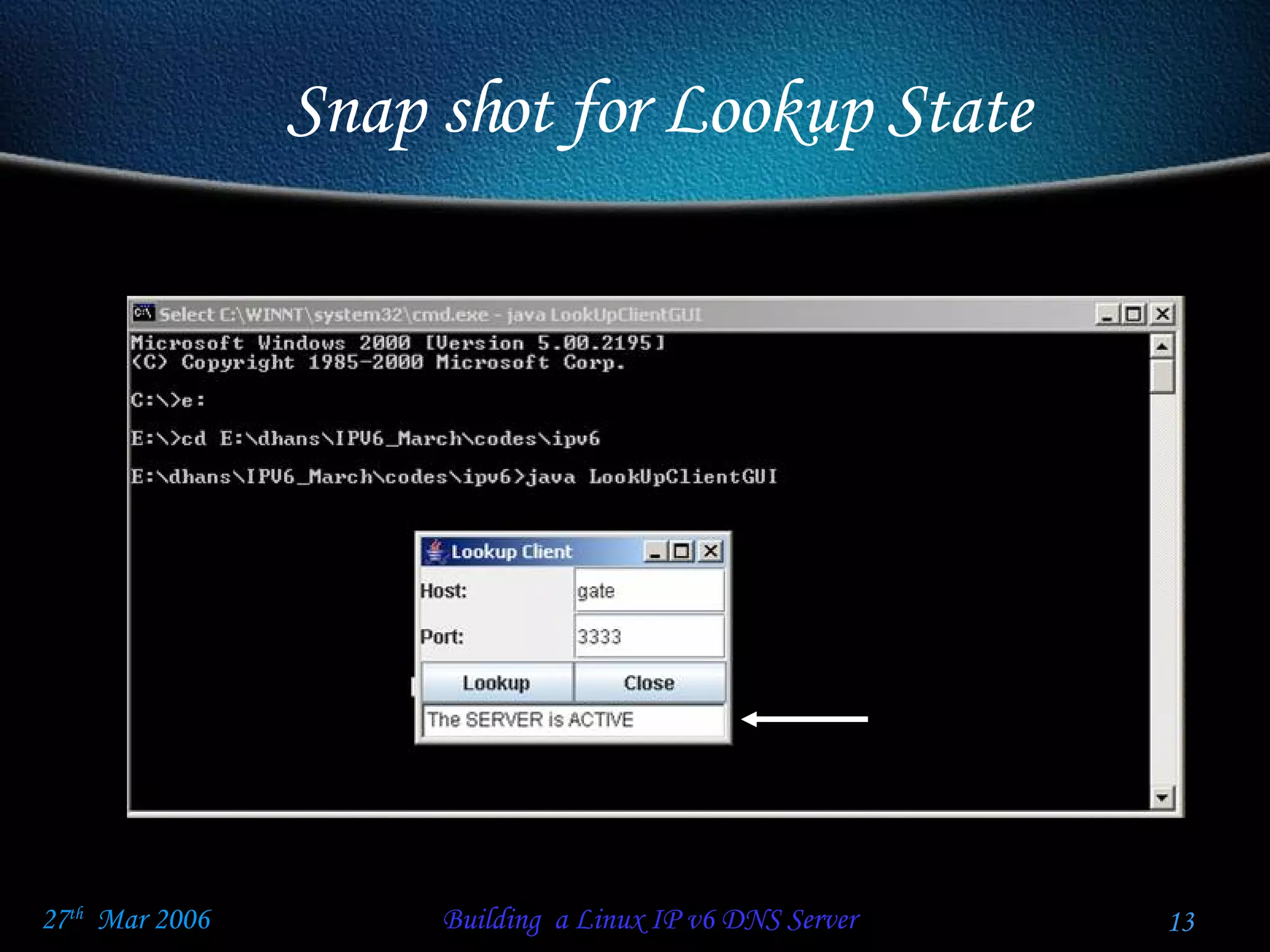 Snap shot for Lookup State 