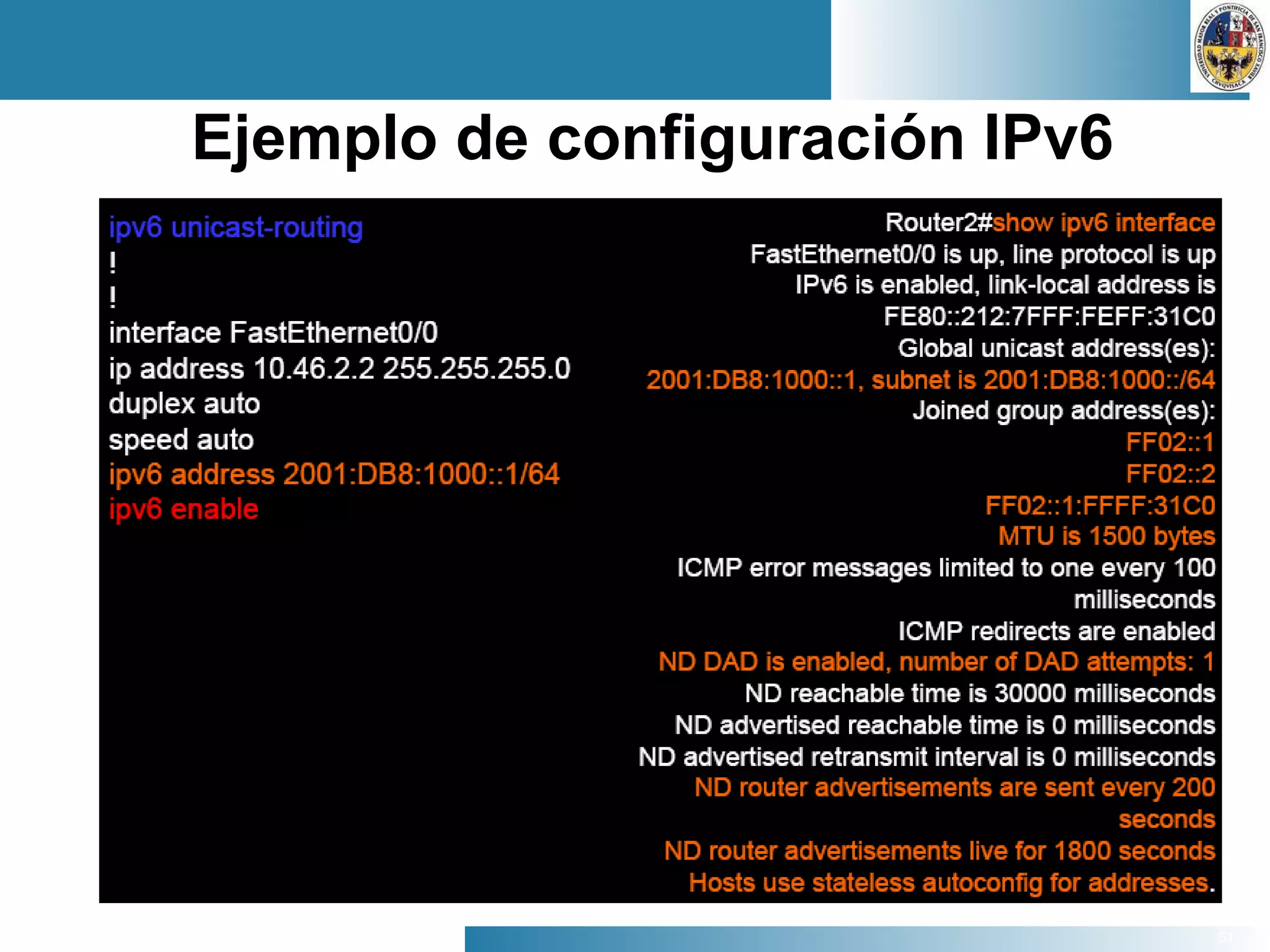 51
Ejemplo de configuración IPv6
 