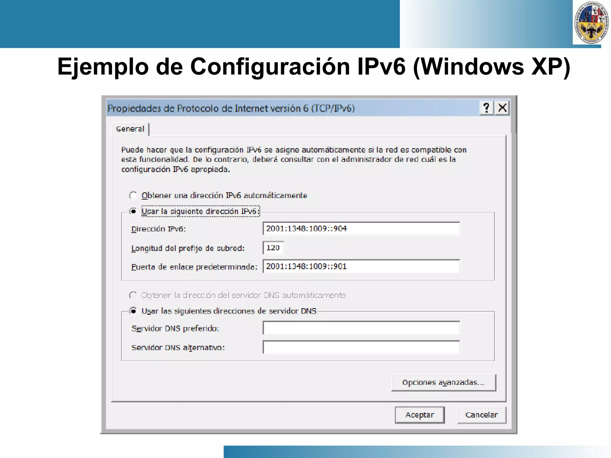 58
Ejemplo de Configuración IPv6 (Windows XP)
 