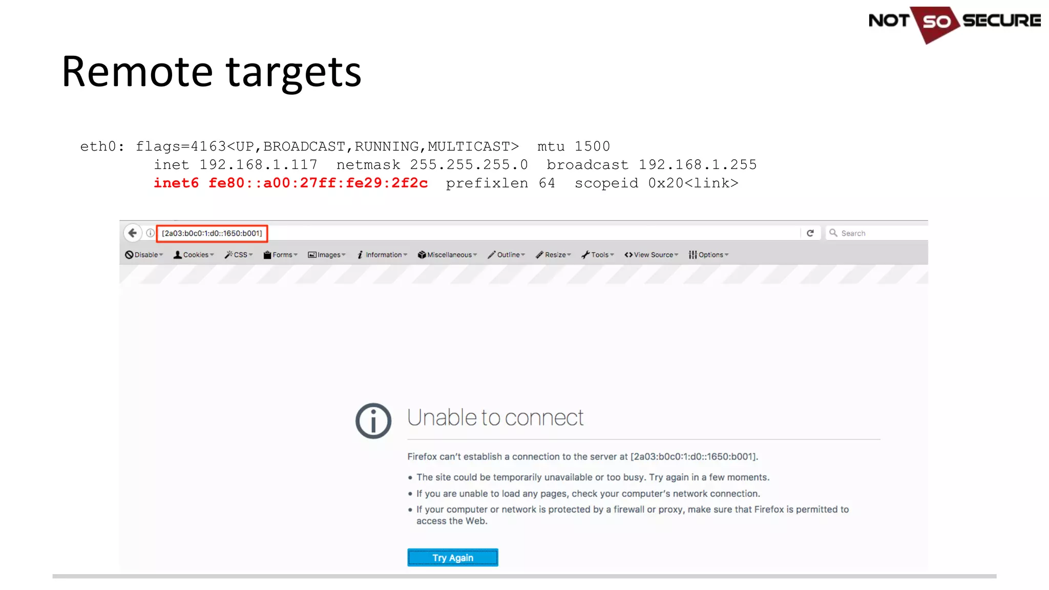 Remote	targets
eth0: flags=4163<UP,BROADCAST,RUNNING,MULTICAST> mtu 1500
inet 192.168.1.117 netmask 255.255.255.0 broadcast 192.168.1.255
inet6 fe80::a00:27ff:fe29:2f2c prefixlen 64 scopeid 0x20<link>
 