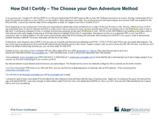 How Did I Certify – The Choose your Own Adventure Method




IPv6 Forum Certification
24th April, 2012           Slide 10   © 2012 Aker Solutions   part of Aker
 