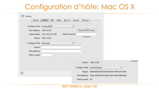 ISET NABEUL | slide 146
Configuration d’hôte: Mac OS X
 
