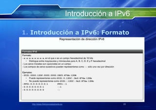 Introducción a IPv6

1. Introducción a IPv6: Formato




  http://www.franciscosepulveda.eu                    23
 
