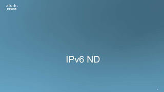 64
IPv6 ND
 