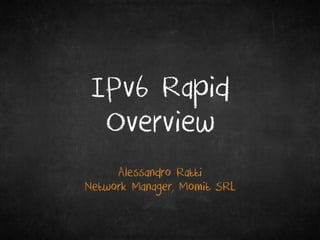 festival ICT 2013: IPv6 rapid overview