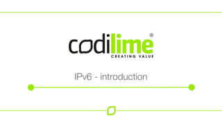 IPv6 - introduction
 