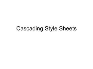 Cascading Style Sheets 