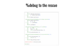 %debug to the rescue
 