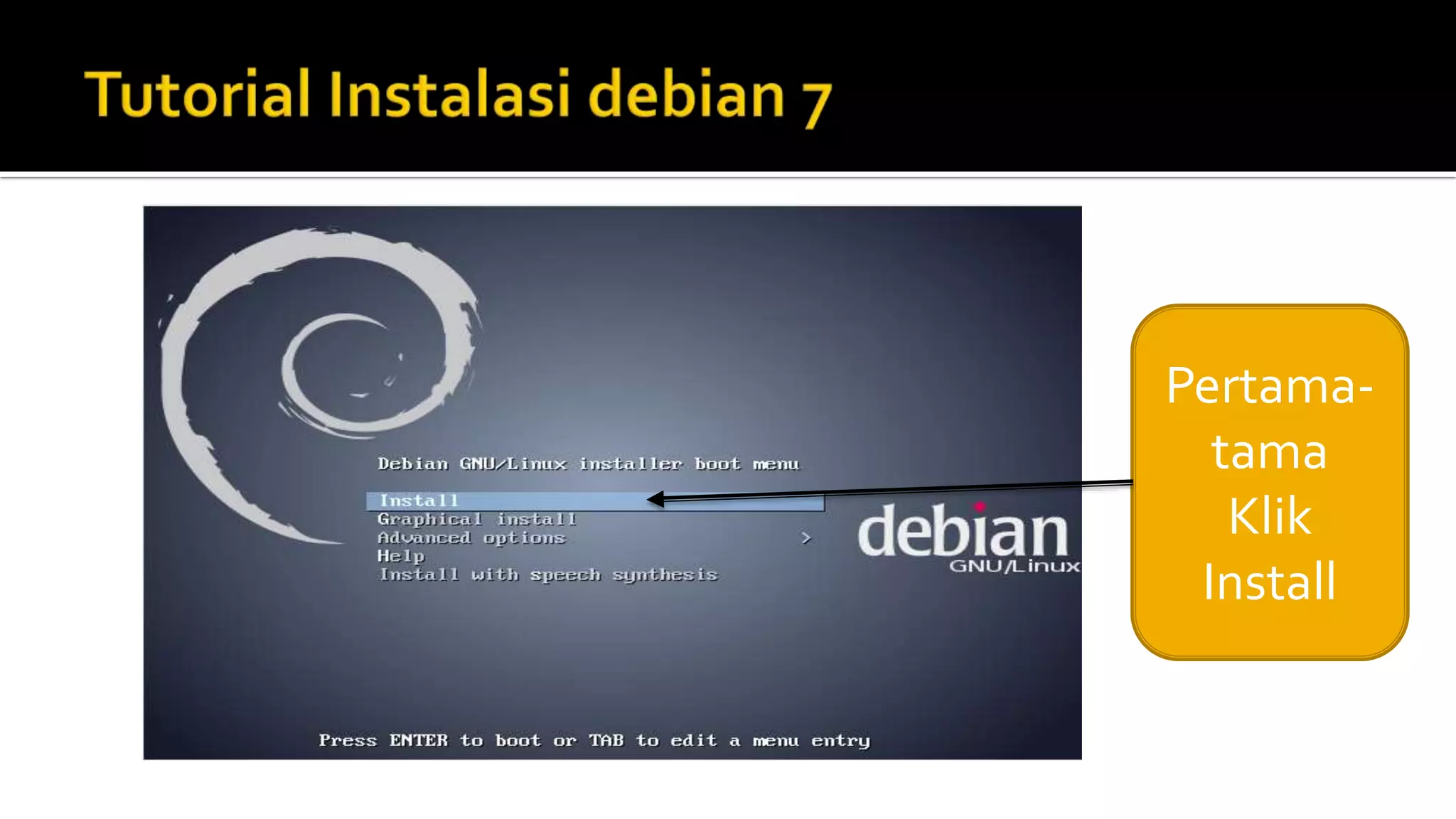 Pertama-
tama
Klik
Install
 