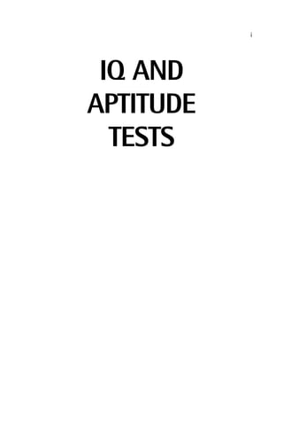 i
IQ AND
APTITUDE
TESTS
 