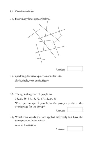 35. How many lines appear below?
Answer:
36. quadrangular is to square as annular is to:
clock, circle, year, cubic, figur...