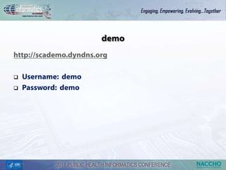 demo
http://scademo.dyndns.org

   Username: demo
   Password: demo
 