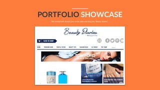 We worked with Beauty Line on the dedicated blog site “Beauty Diaries”.
Picture Placeholder
PORTFOLIO SHOWCASE
 