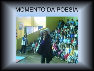 MOMENTO DA POESIA  