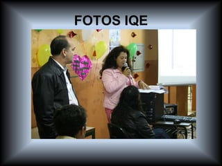 FOTOS IQE 