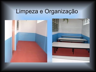 Limpeza e Organização 