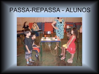PASSA-REPASSA - ALUNOS 