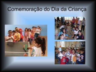 Comemoração do Dia da Criança    