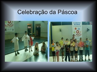 Celebração da Páscoa  