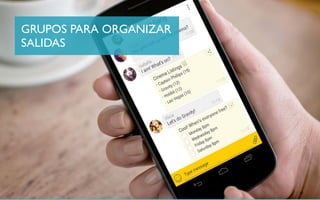 32
GRUPOS PARA ORGANIZAR
SALIDAS
 