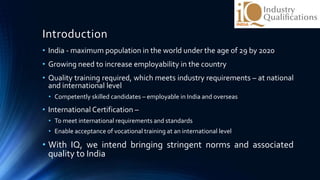 Industry Qualifications India - Cdr(Retd.) Kartik Vig