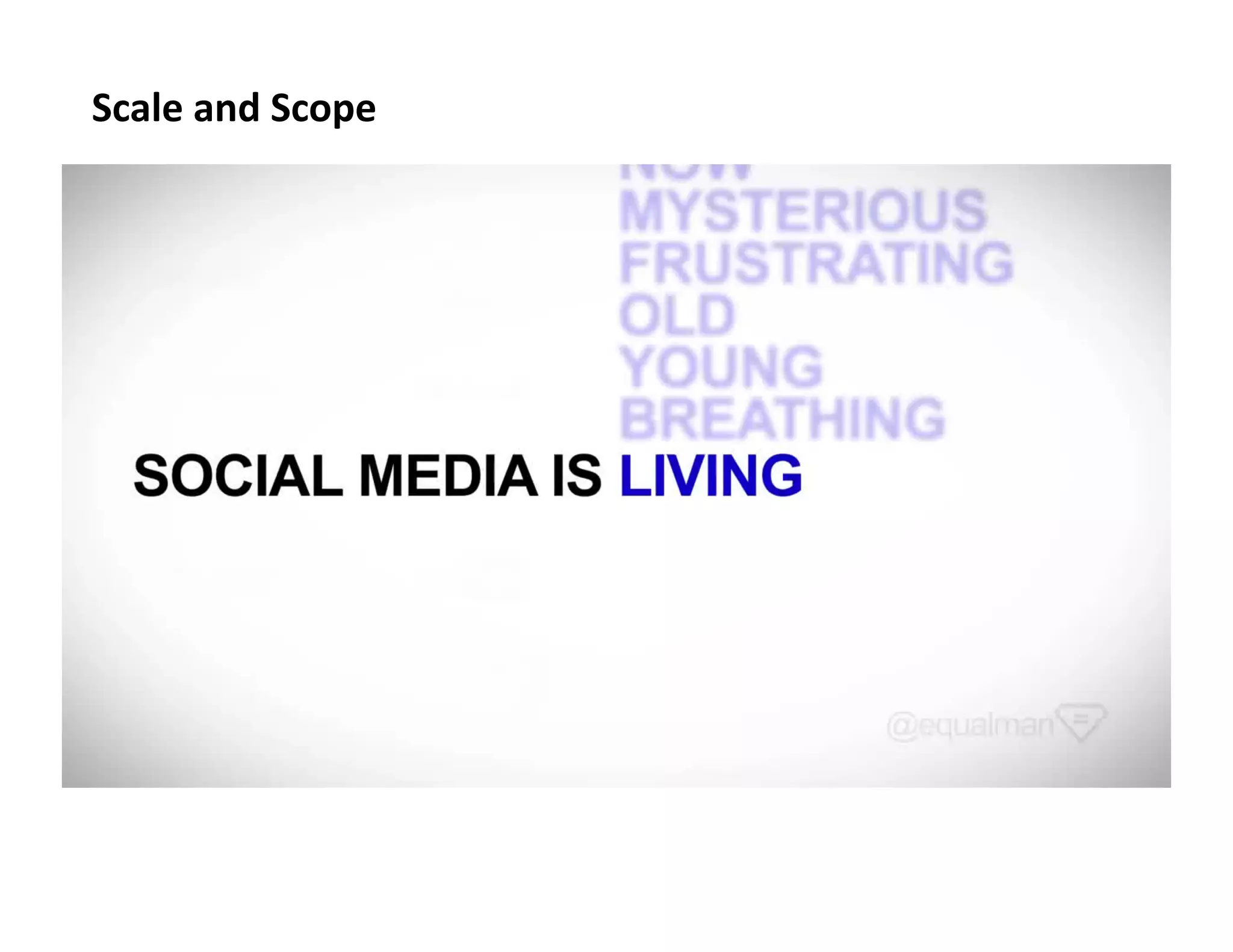 Scale	
  and	
  Scope	
  

 