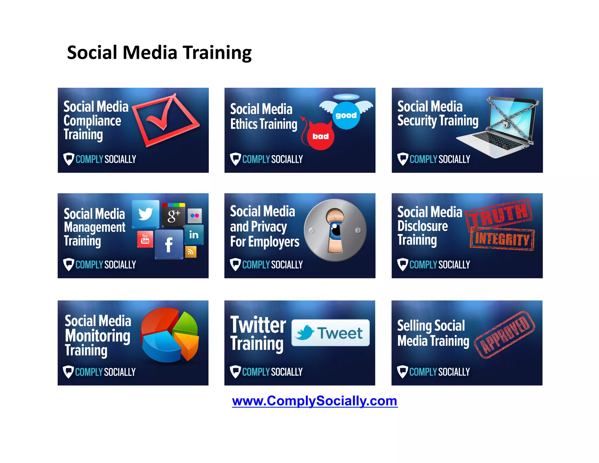 Social	
  Media	
  Training	
  

www.ComplySocially.com

 