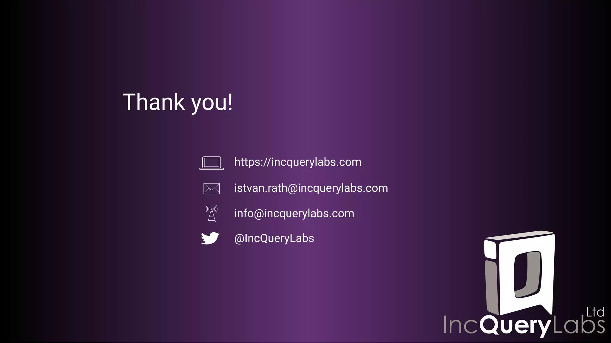 Thank you!
@IncQueryLabs
istvan.rath@incquerylabs.com
https://incquerylabs.com
info@incquerylabs.com
 