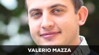 VALERIO MAZZA 
 
