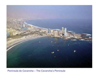 Península de Cavancha – The Cavancha’s Peninsula 