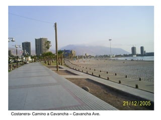 Costanera- Camino a Cavancha – Cavancha Ave. 