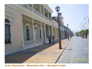 Avda. Baquedano – Baquedano Ave. – Georgian´s style  