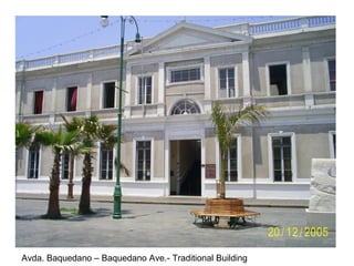 Avda. Baquedano – Baquedano Ave.- Traditional Building 