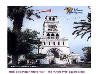 Reloj de la Plaza “Arturo Prat” – The “Arturo Prat” Square Clock 