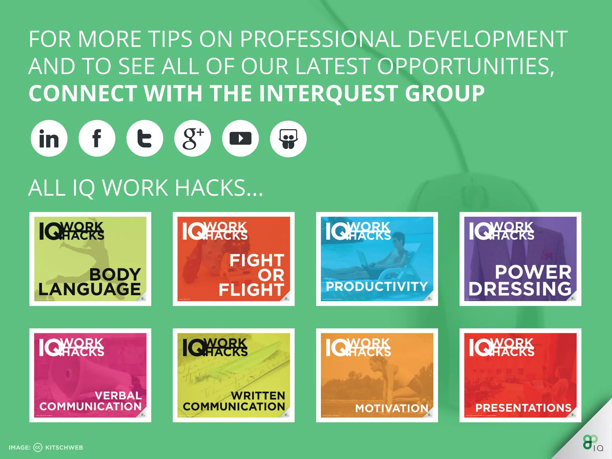 For more tips on professional development and to see all of our
latest opportunities, CONNECT WITH THE INTERQUEST GROUP.
InterQuest Group plc is an award-winning, specialist recruitment
organisation providing contract and permanent services within
niche disciplines globally. The Group is divided into specialist
businesses, with each one aligned to one of the following market
sectors, Finance, Retail, Public Sector, Not for Proﬁt or in an area
of technology such as testing, analytics, ERP or digital. These are
augmented by other businesses specialising in services which
span the various vertical niches - such as recruitment outsourcing
or executive search and selection. As specialists in contract,
permanent IT and analytics recruitment, the InterQuest Group
trades as distinctly branded, individual, specialist recruitment
businesses.
 