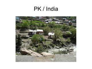 PK / India
 