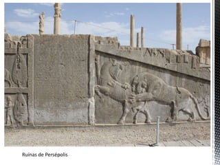 Ruínas de Persépolis
 