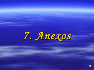 7. Anexos 