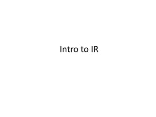 Intro to IR
 