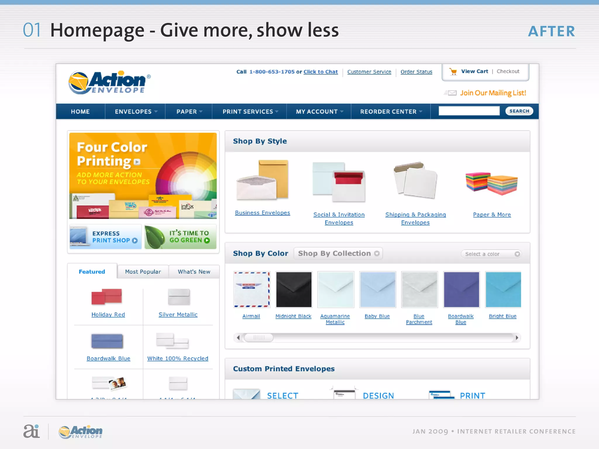 01 Homepage - Give more, show less                              after




                                     jan 2009 • internet retailer conference
 