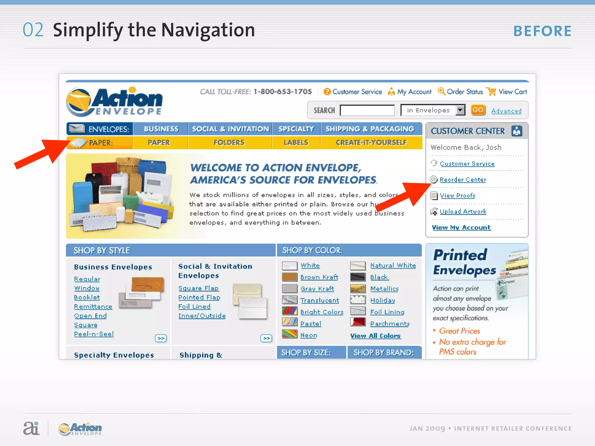 02 Simplify the Navigation                           before




                             jan 2009 • internet retailer conference
 