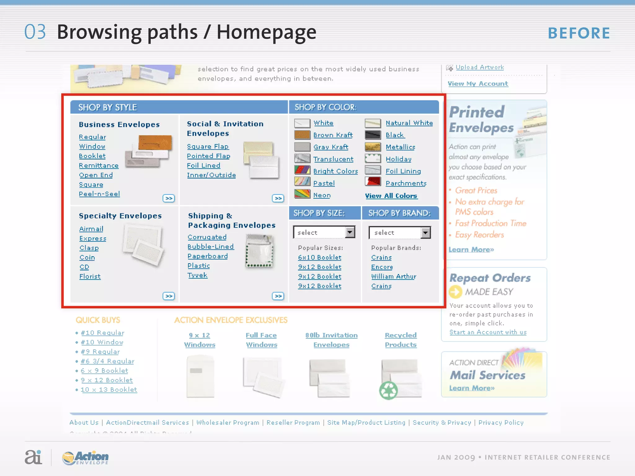 03 Browsing paths / Homepage                           before




                               jan 2009 • internet retailer conference
 