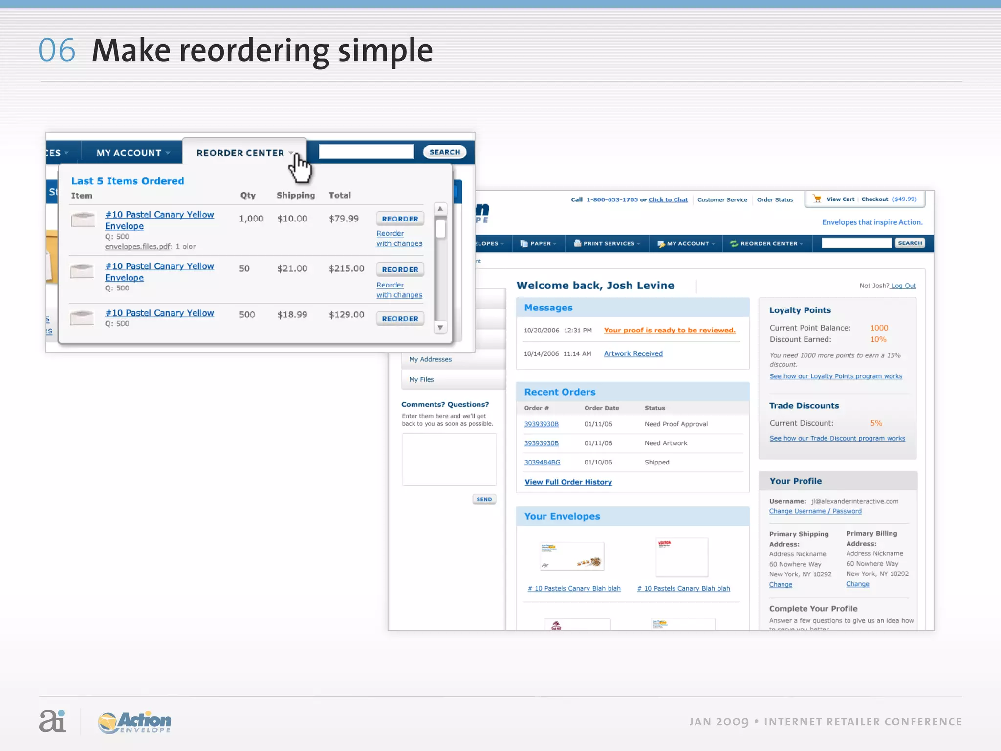 06 Make reordering simple




                            jan 2009 • internet retailer conference
 
