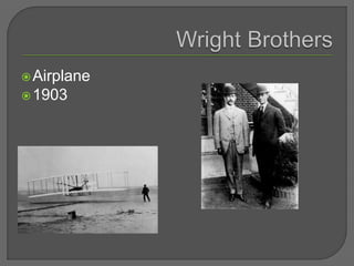 Airplane
1903
 