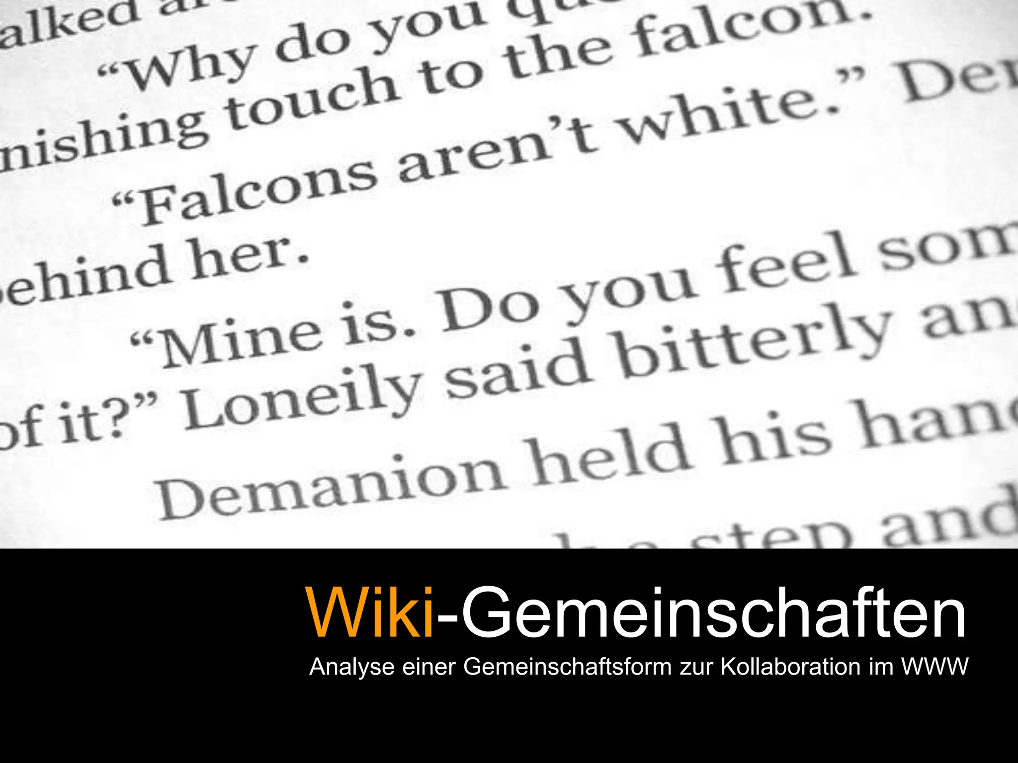 Wiki-Gemeinschaften AnalyseeinerGemeinschaftsformzurKollaborationim WWW