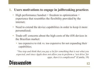 User resistance and repurposing: a look at the iOS ‘jailbreaking’ scene in Brazil